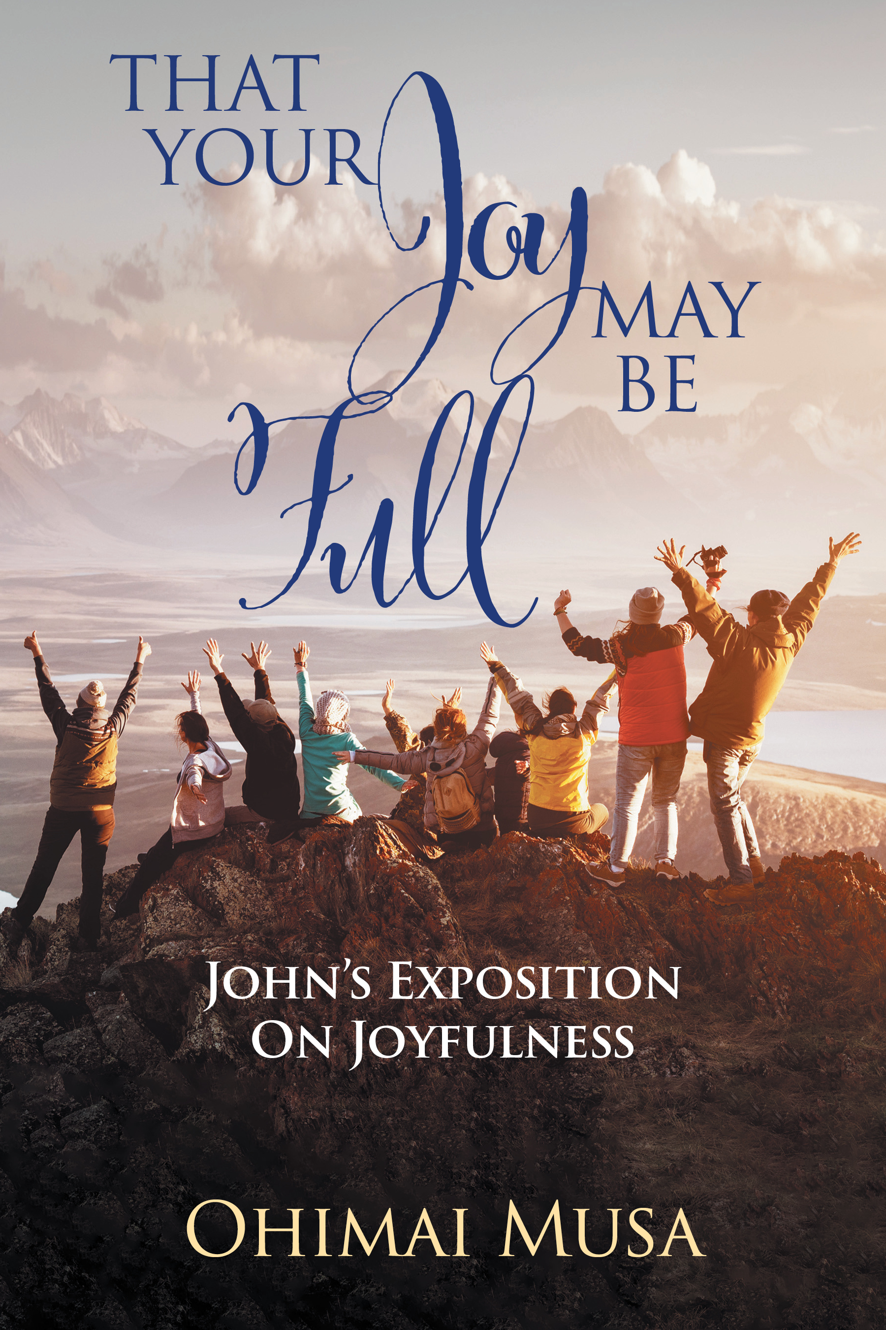 That Your Joy May Be Full book cover by Ohimai Musa